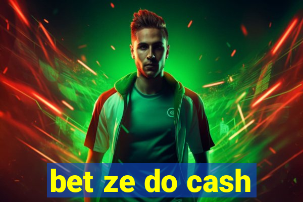 bet ze do cash